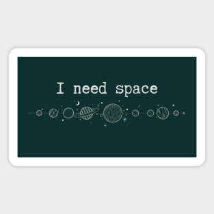 I need space Basic Magnet